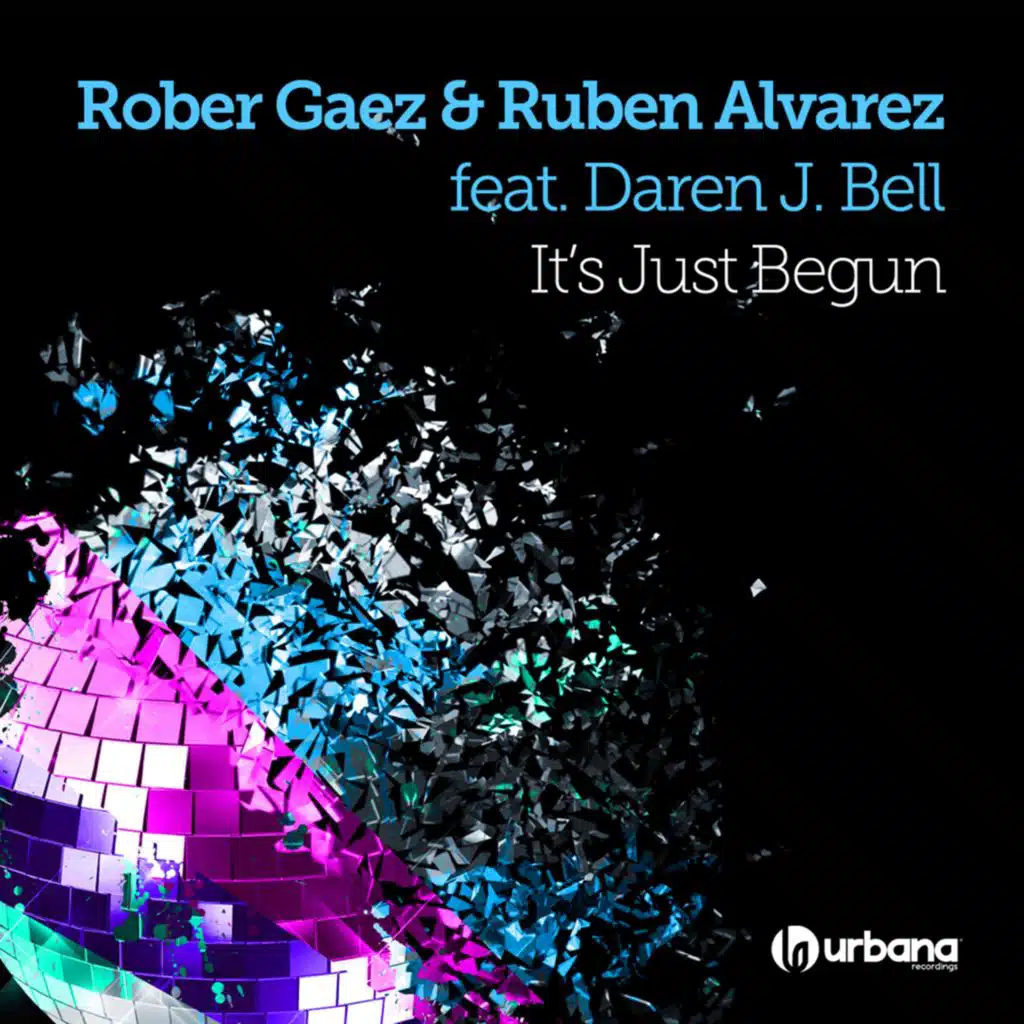 It's Just Begun (feat. Daren J. Bell)