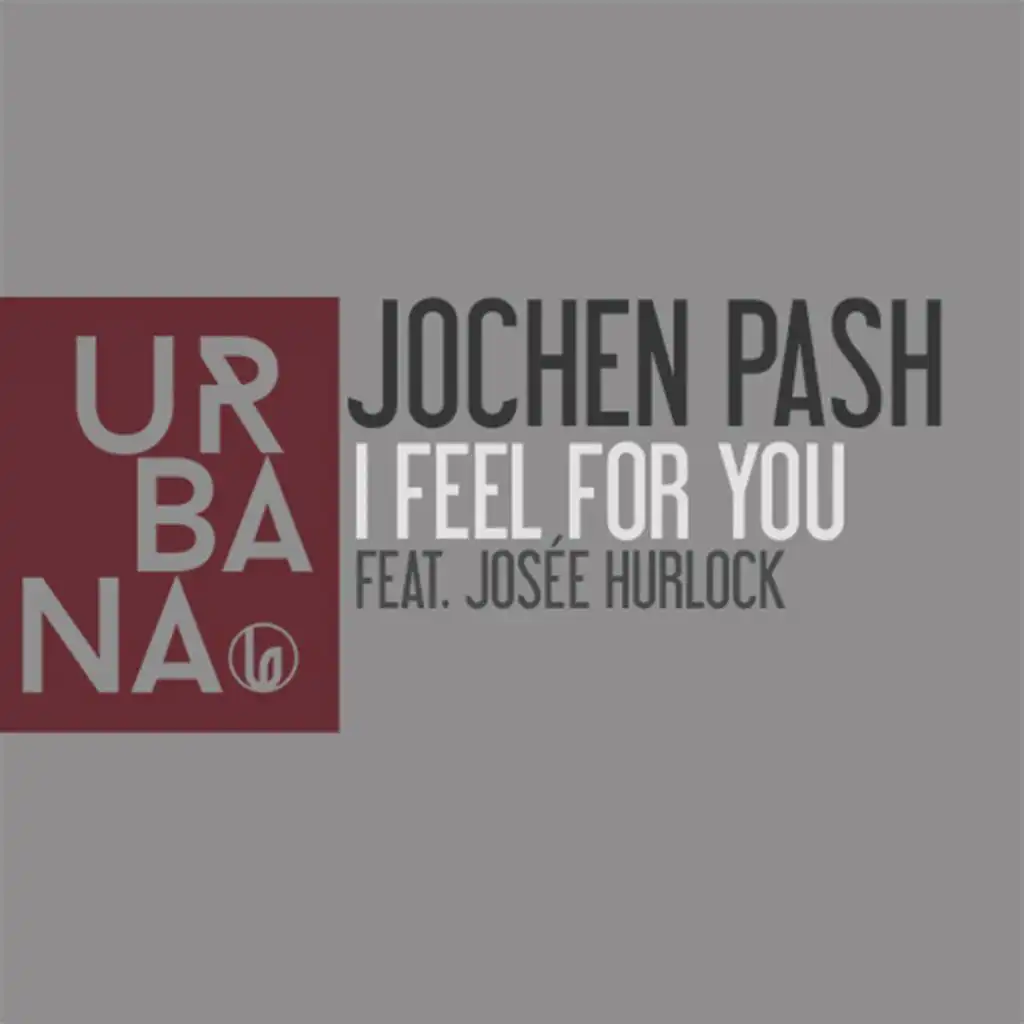 I Feel For You (feat. Josée Hurlock) [Radio Edit]