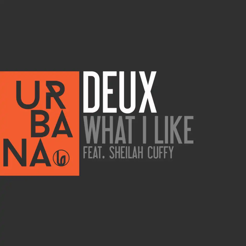 What I Like (feat. Sheilah Cuffy) [Dub Mix]