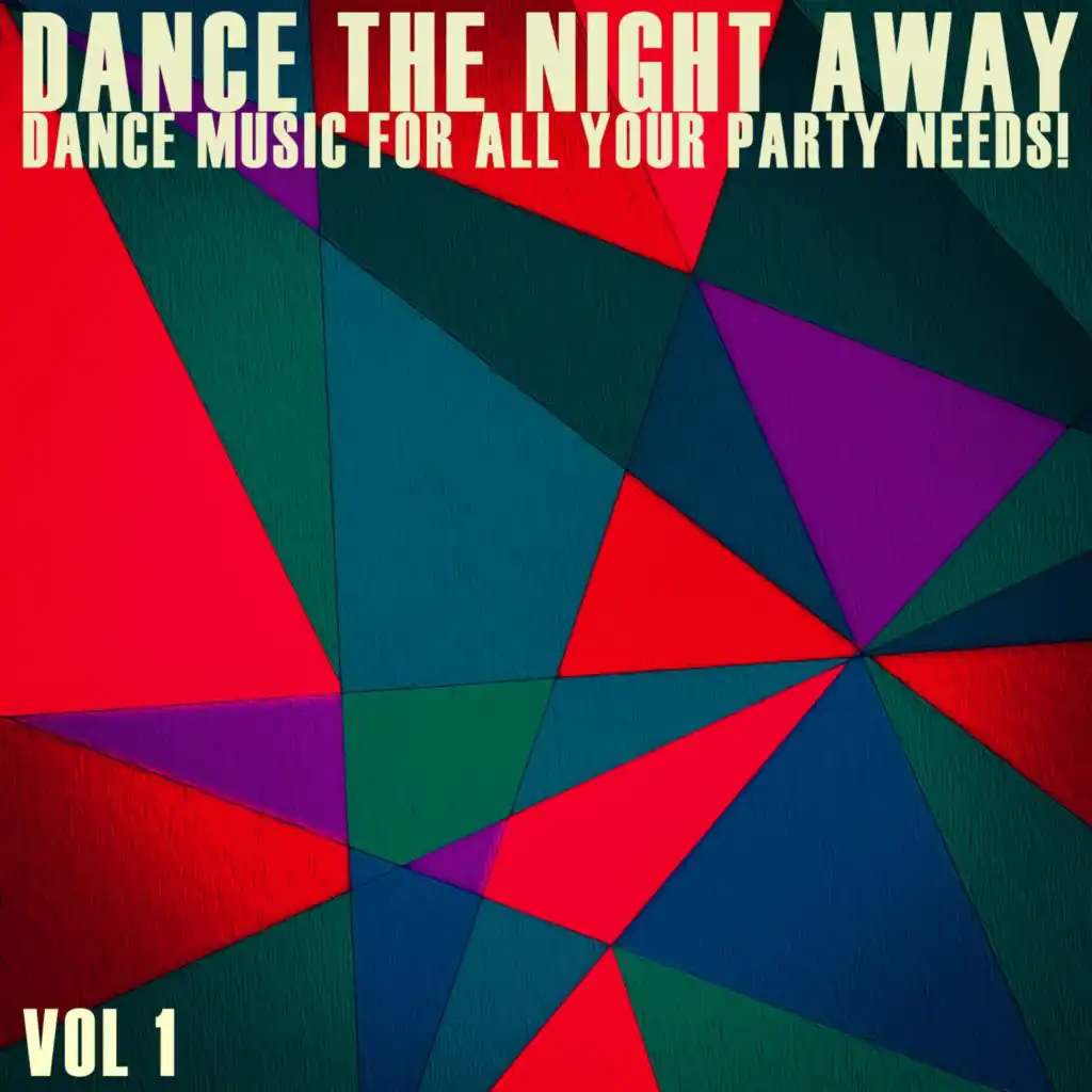Dance the Night Away, Vol. 1