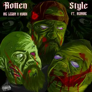 Rotten Style (feat. Bizarre)