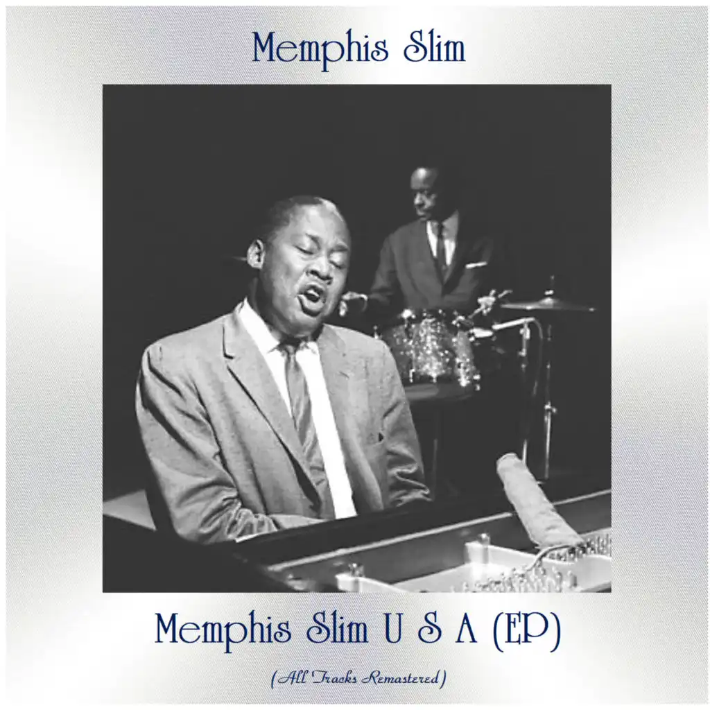 Memphis Slim, U.S.A. (Remastered 2017)