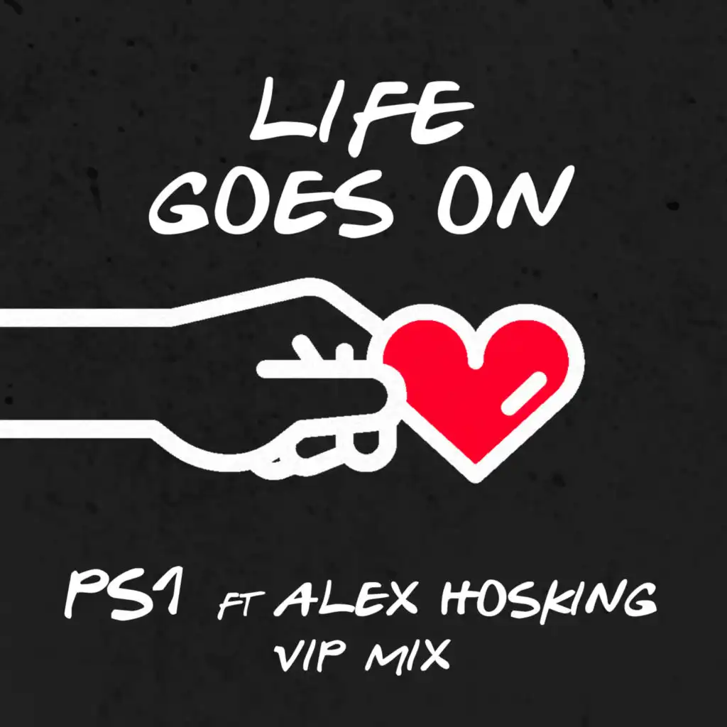 Life Goes On (VIP Remix) [feat. Alex Hosking]