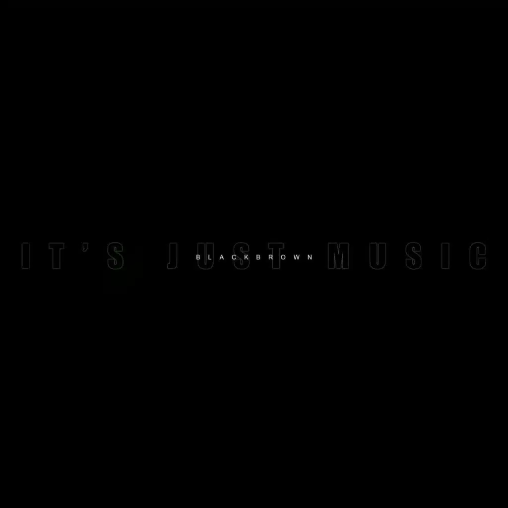 It's Just Music
