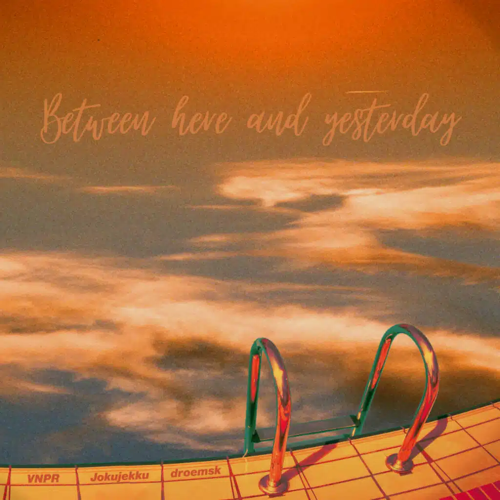 Between here and yesterday