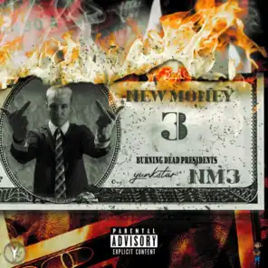 New Money 3 : Burning Dead Presidents