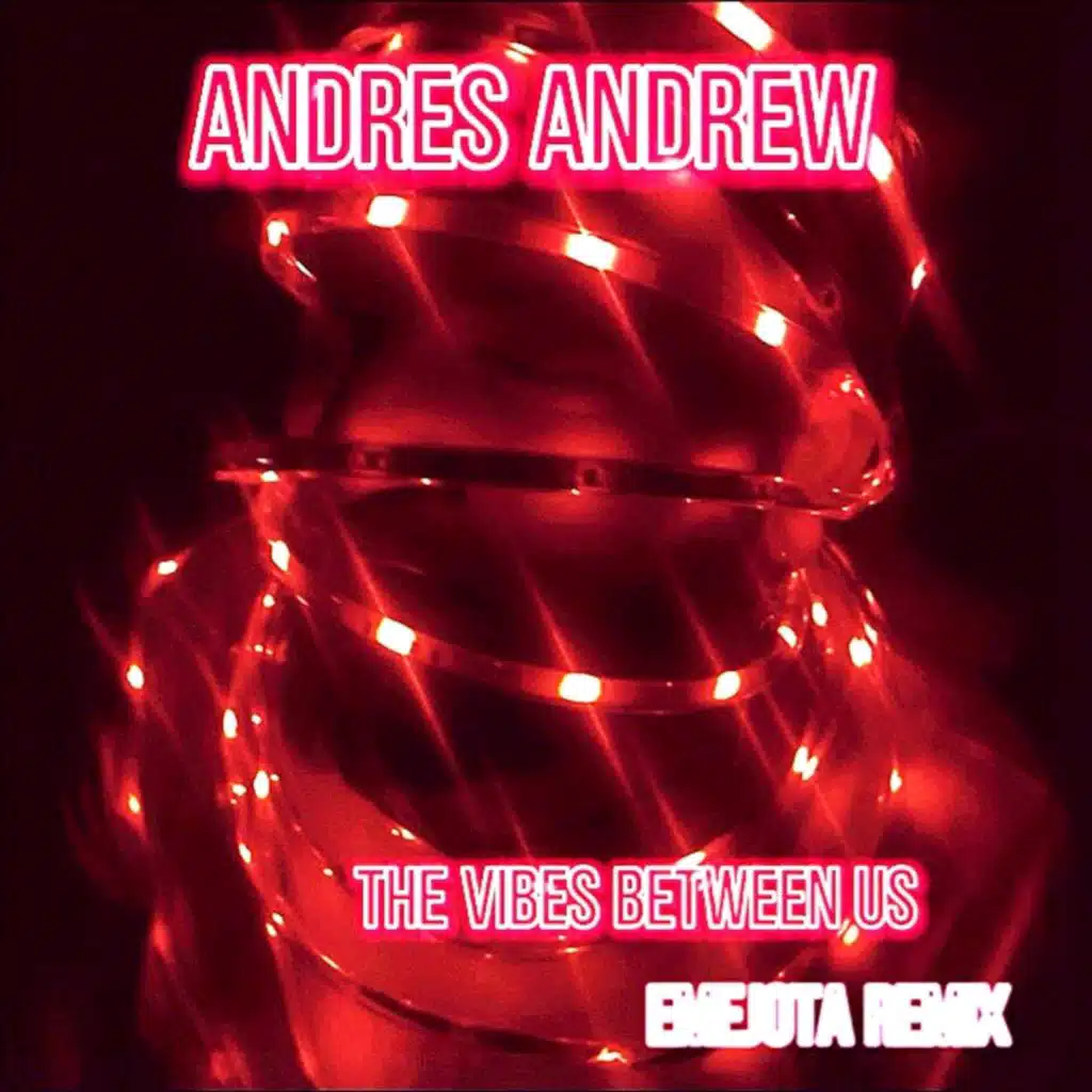 The Vibes Between Us (Remix)