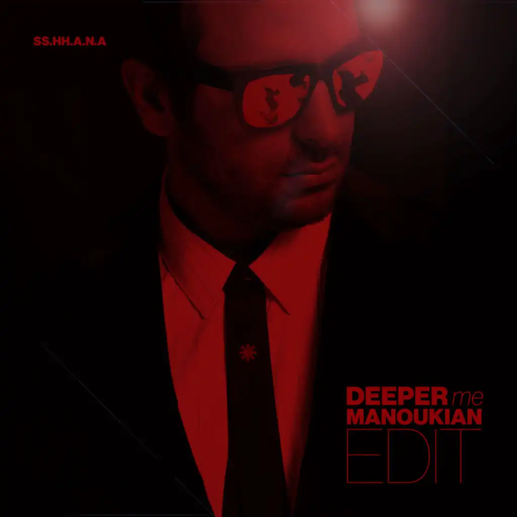deeper me (MANOUKIAN EDIT) [feat. Guy Manoukian]