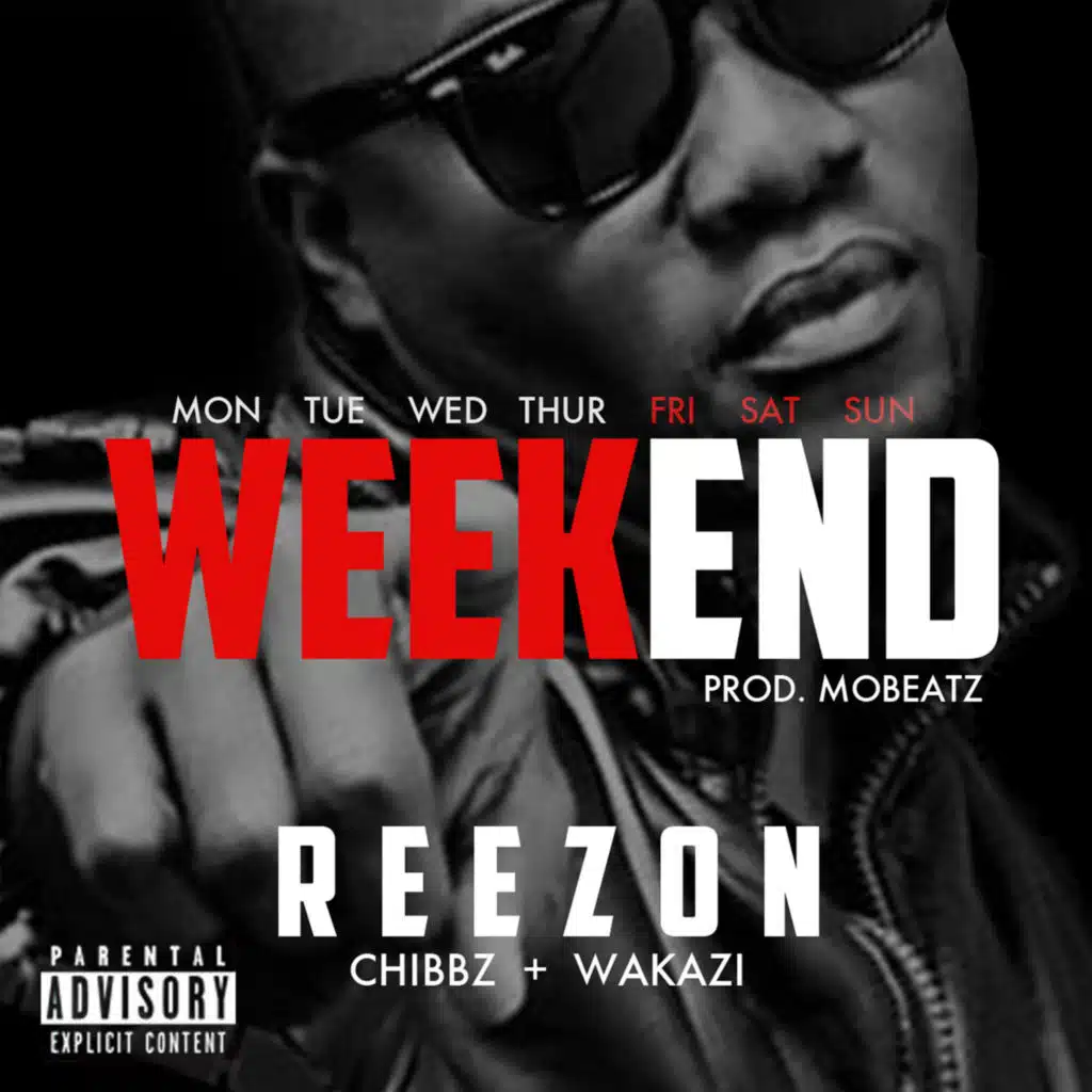 Weekend (feat. ReeZon & Chibbz)