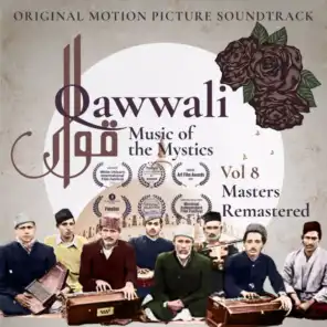 Qawwali Music of the Mystics, Vol. 8: Masters Remastered (Original Motion Picture Soundtrack)