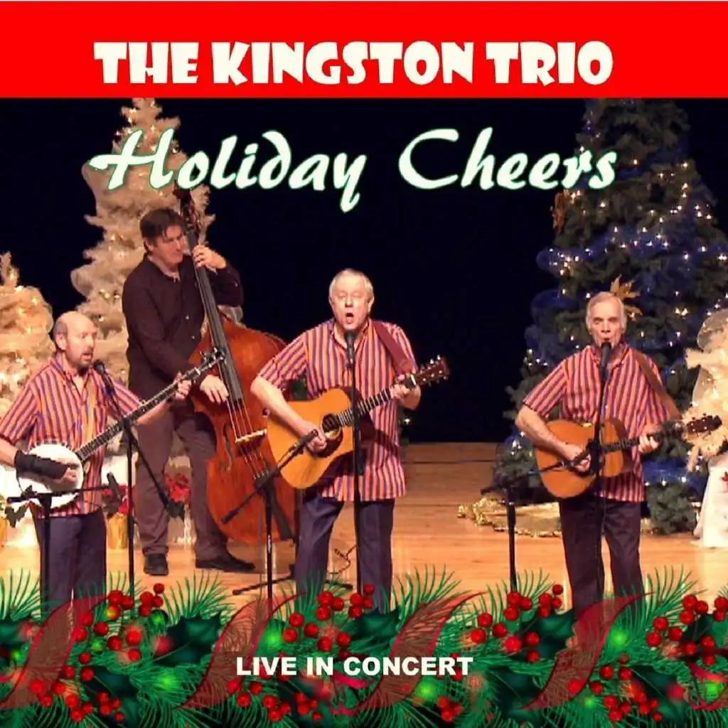 The Kingston Trio Holiday Cheers (Live in Concert)