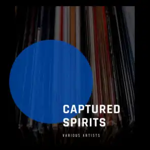 Captured Spirits