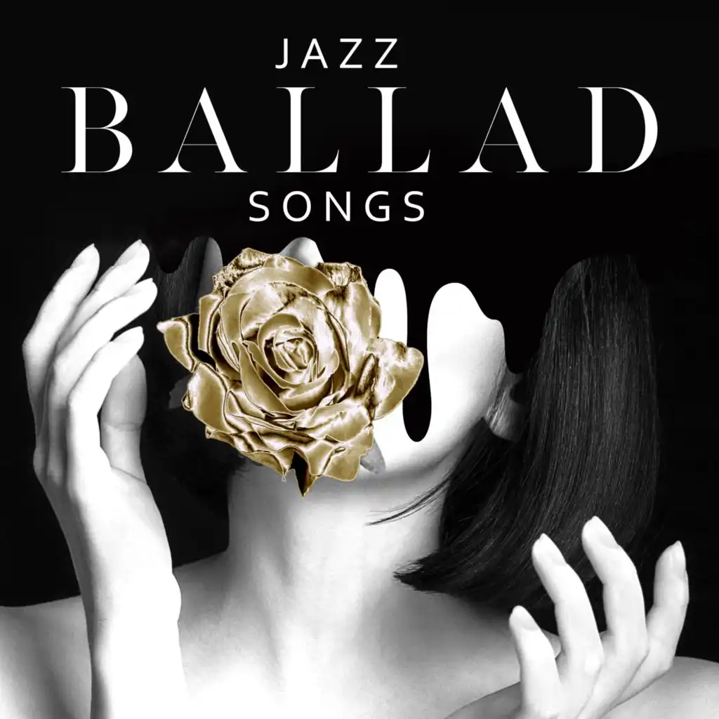 Jazz Ballad Songs - Delicate Relaxing Melody for Rest