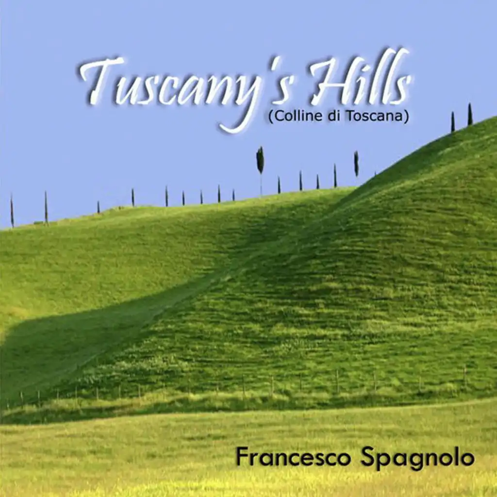 Tuscany Hill's (Colline di Toscana)