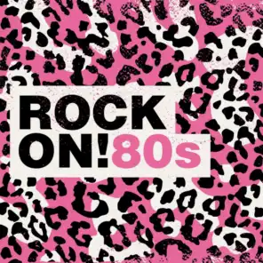 Rock On!: 80s