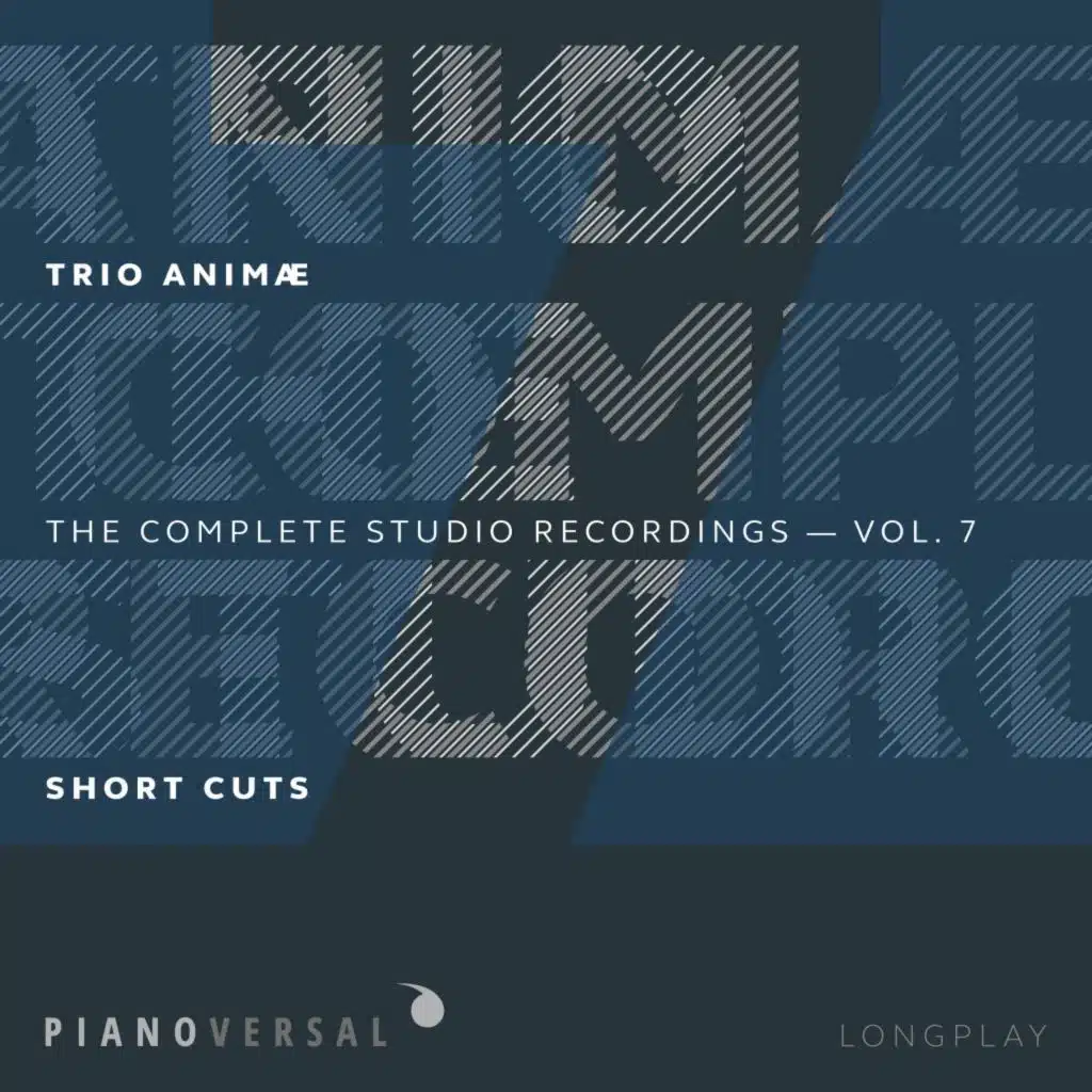 Trio Animæ: Complete Studio Recordings, Vol. 7