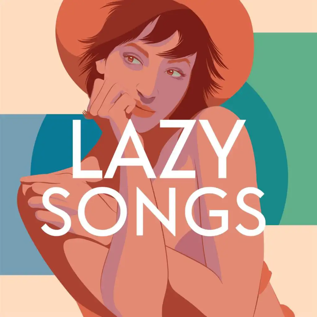 Lazy Songs