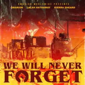 We Will Never Forget (feat. Omarion, Lalah Hathaway & Kierra Sheard)