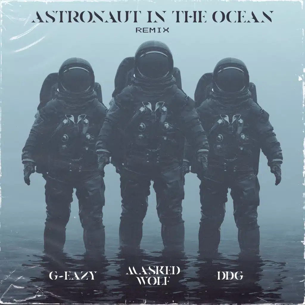 Astronaut In The Ocean (Remix) [feat. G-Eazy & DDG]