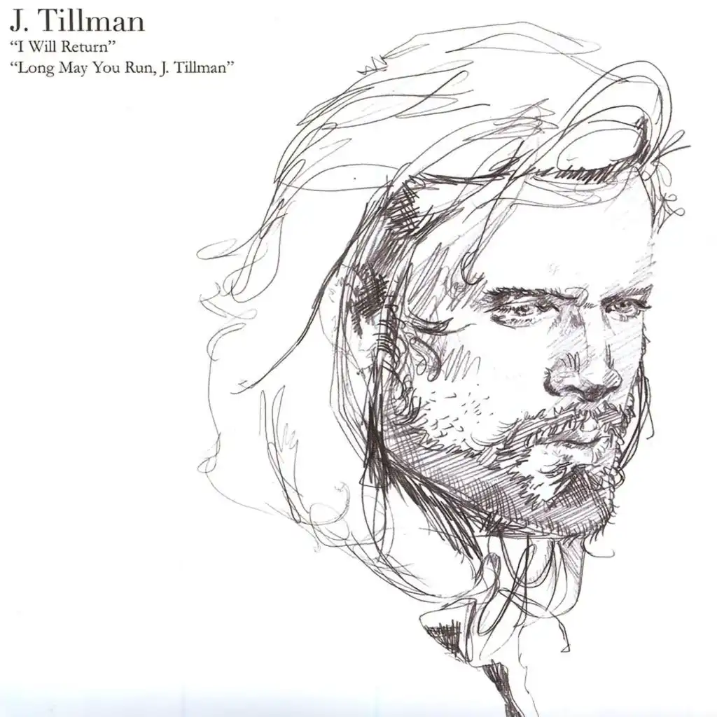 Long May You Run, J. Tillman