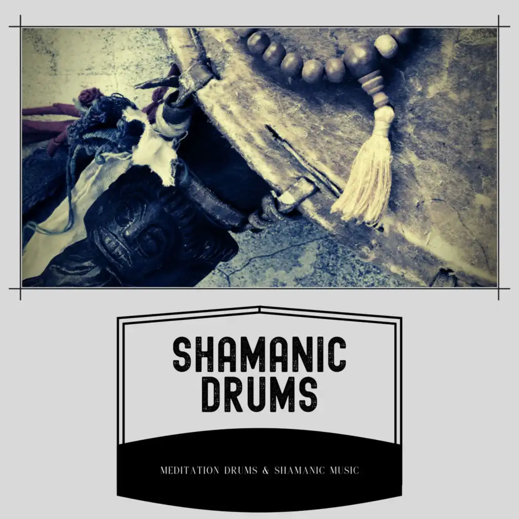 Shamanic Drums (Mindfulness, Meditation)