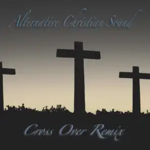 Cross Over (Born Again Remix)