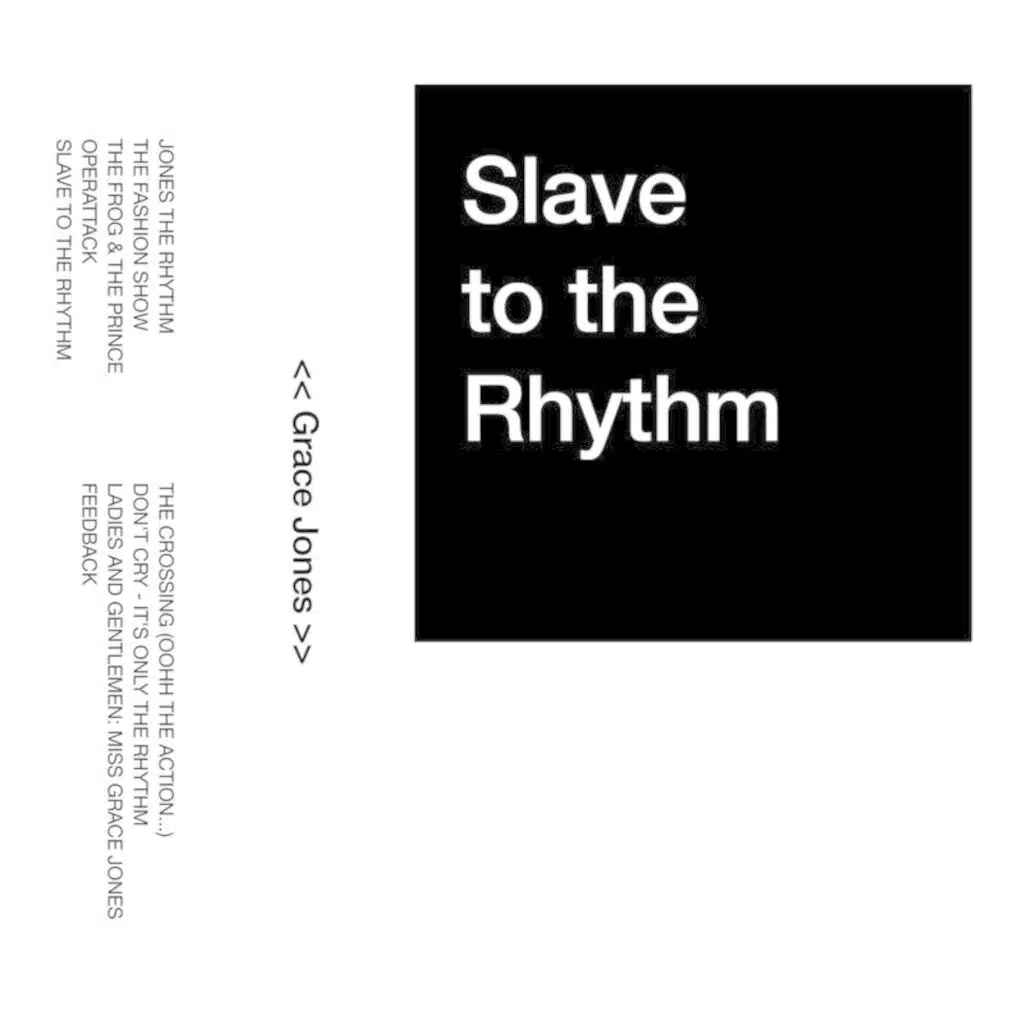 Slave To The Rhythm