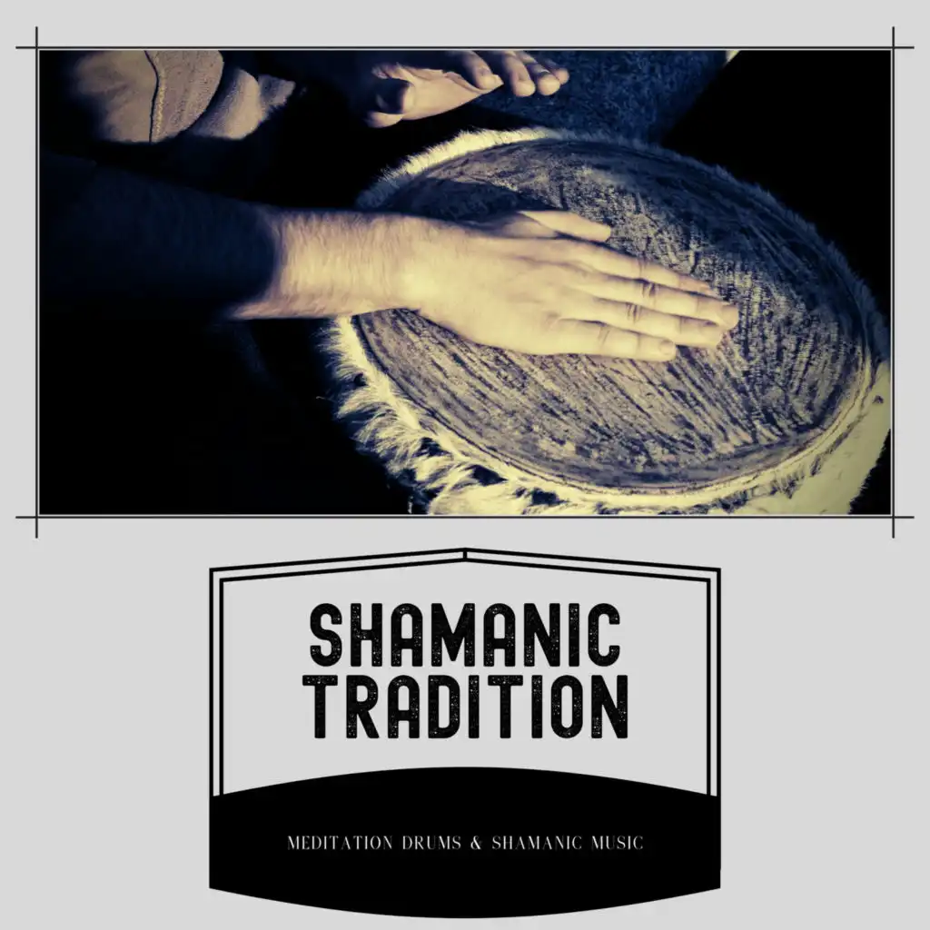 Shamanic Tradition