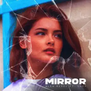 Mirror (feat. Lucy)