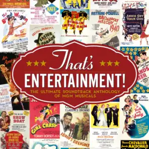 That's Entertainment (The Ultimate Soundtrack Anthology of MGM Musicals)