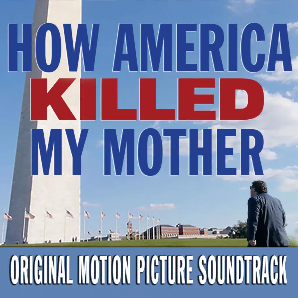 How America Killed My Mother (Original Motion Picture Soundtrack)