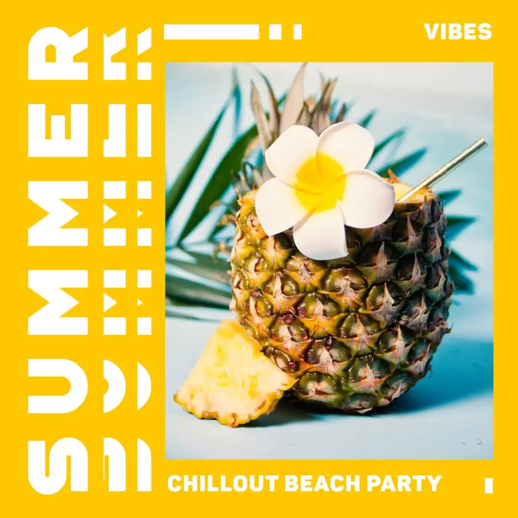 Summer Vibes - Chillout Beach Party - Tropical Melody