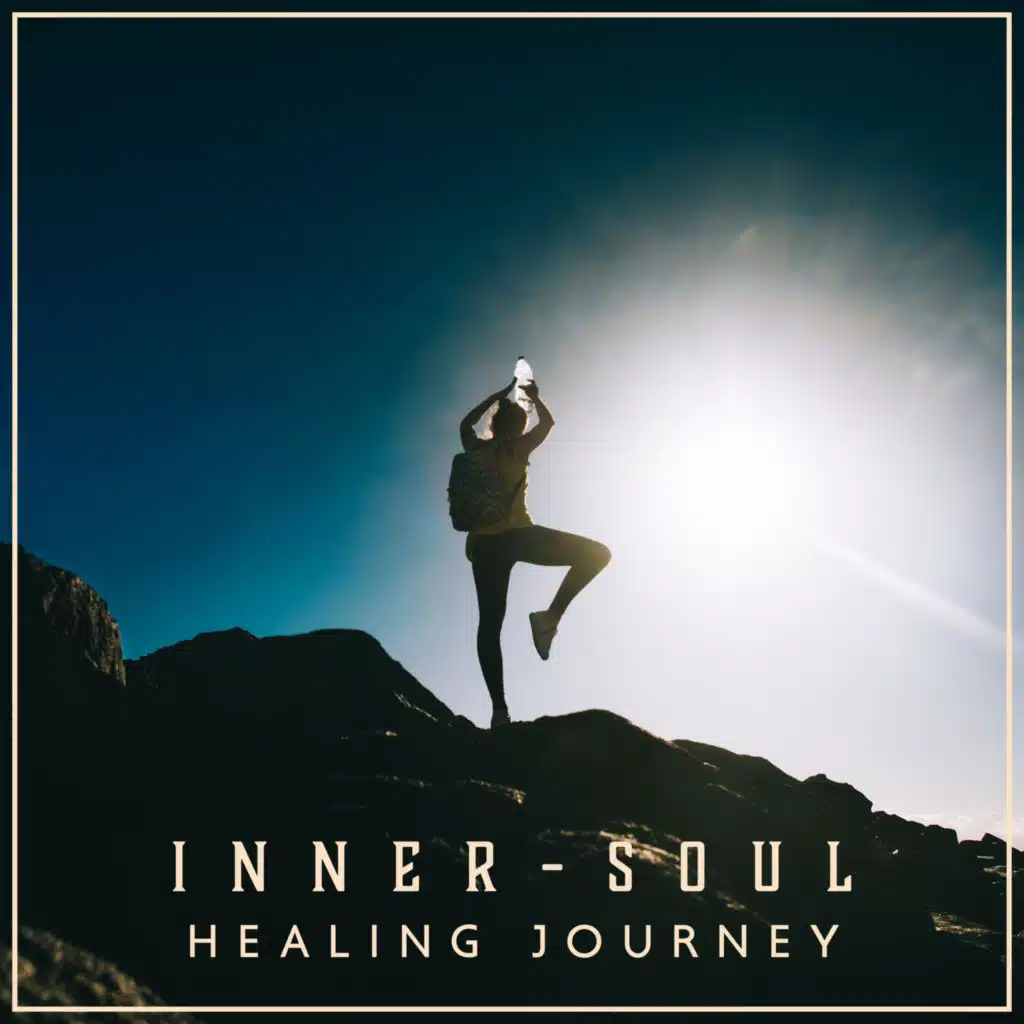 Inner-Soul Healing Journey (Yoga Meditation Ambient Music, Gentle Soundscapes for Sleep, Yoga & Relaxation)