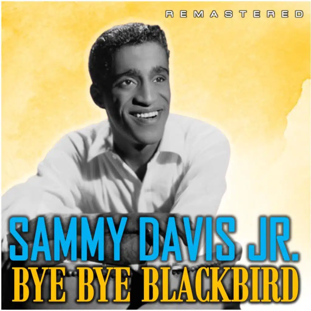 Bye Bye Blackbird (Remastered)