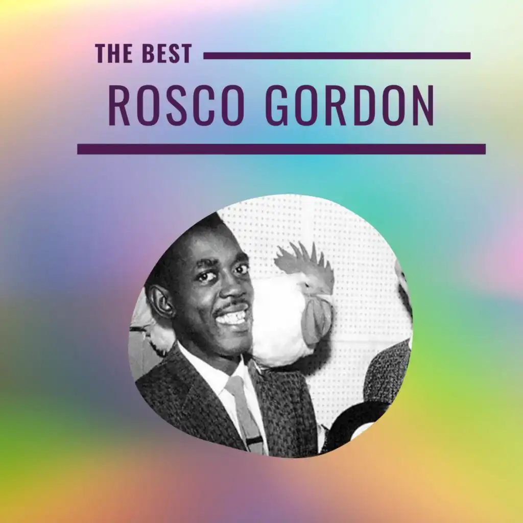 Rosco Gordon - The Best
