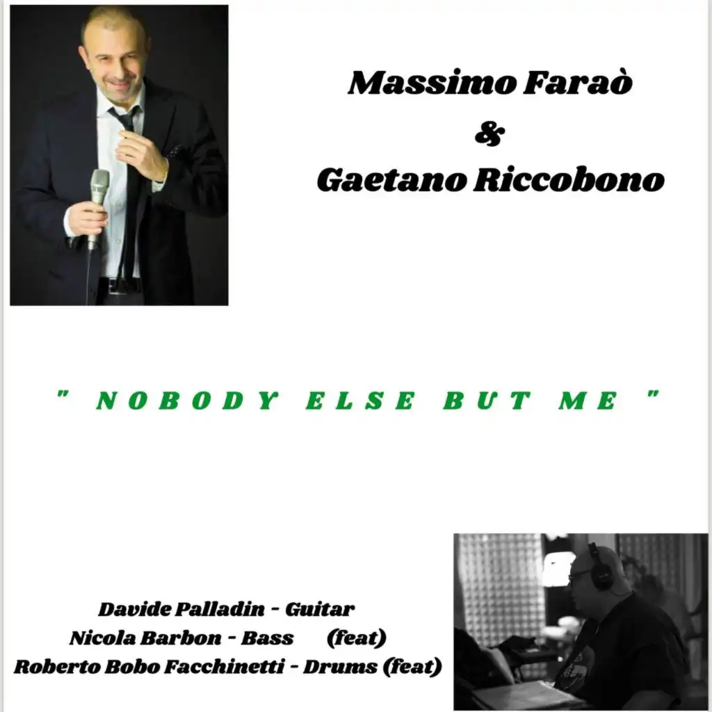 Nobody Else but Me (feat. Nicola Barbon & Roberto Bobo Facchinetti)