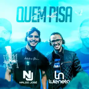Quem Pisa É Ela (feat. Naldo José)