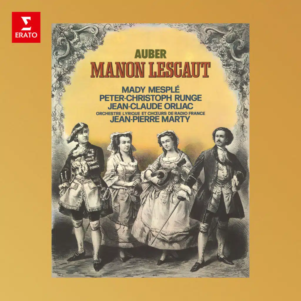 Manon Lescaut, Act I, Scene 2: Bourbonnaise. "C'est l'histoire amoureuse" (Manon, Des Grieux, Durozeau, Madame Bancelin, Lescaut, Sergent, Marguerite, Le Marquis, Chœur) [feat. Chœurs de Radio France, Alain Duverry, Bernard Fabre-Garrus, Emmy Greger, Jean-Claude Orliac, Mady Mesplé, Nicole Chaudeau,