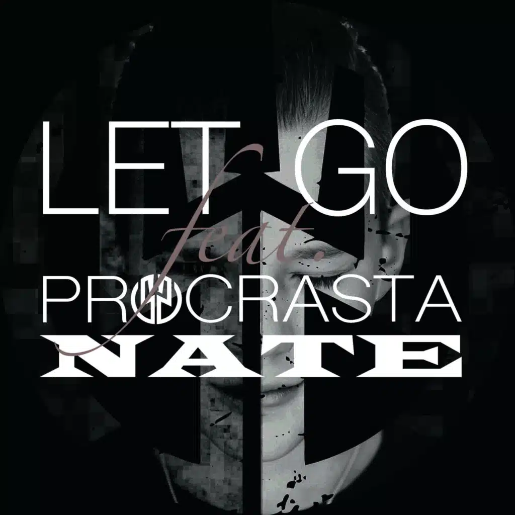 Let Go (Remix) [feat. Procrasta Nate]