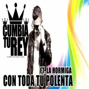 Con Toda Tu Polenta (feat. Hormiga)