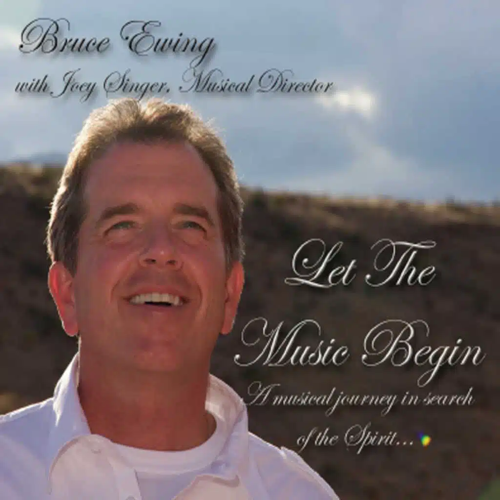 Let the Music Begin: A Musical Journey In Search of the Spirit