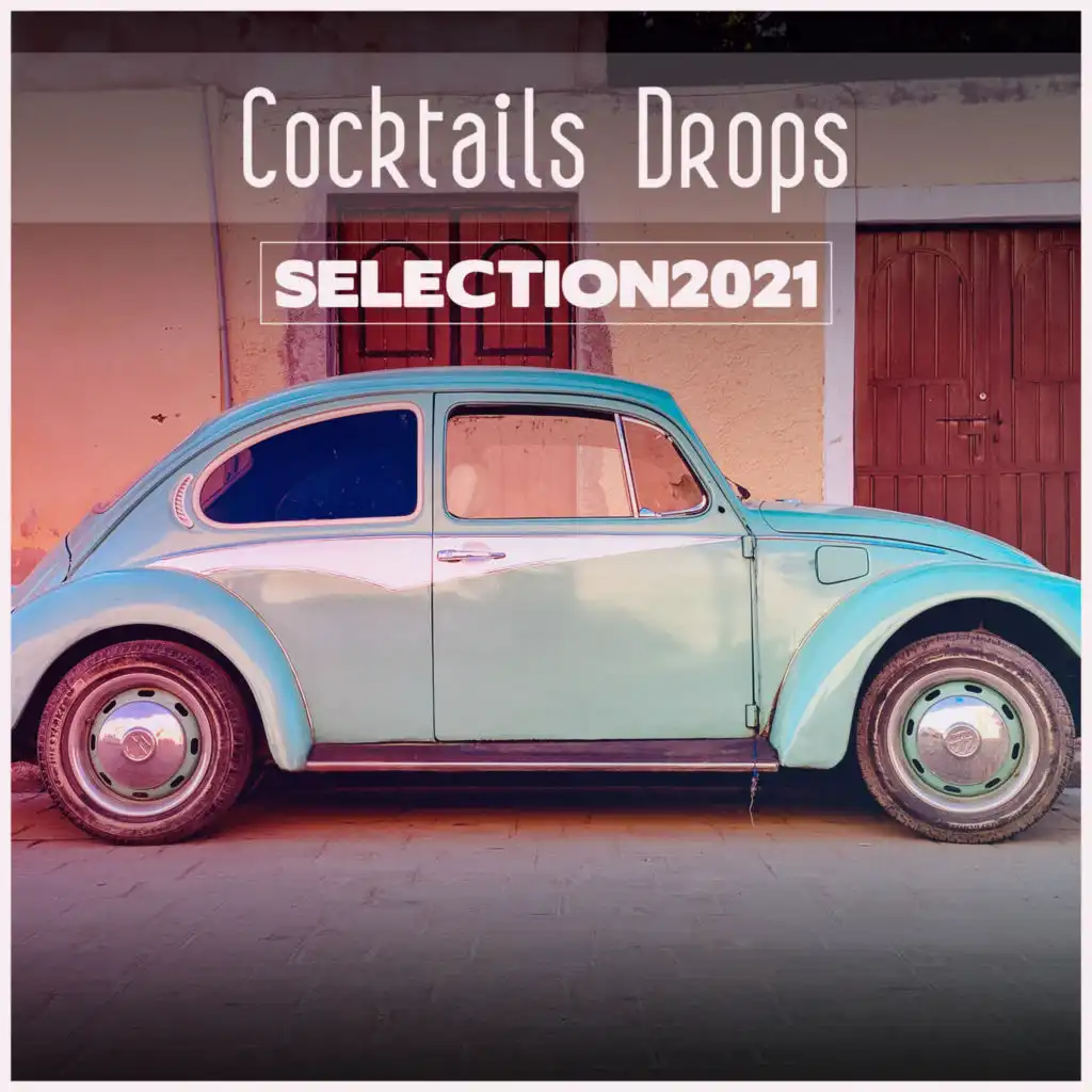 Cocktails Drops Selection 2021