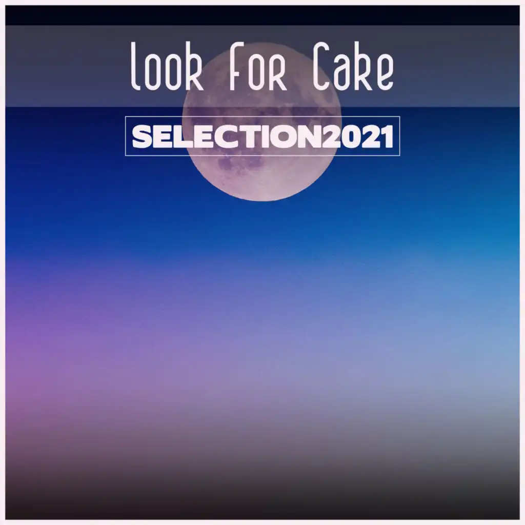 Look For Cake Selection 2021