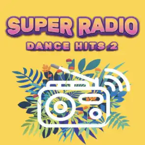 Super Radio Dance Hits, Vol. 2