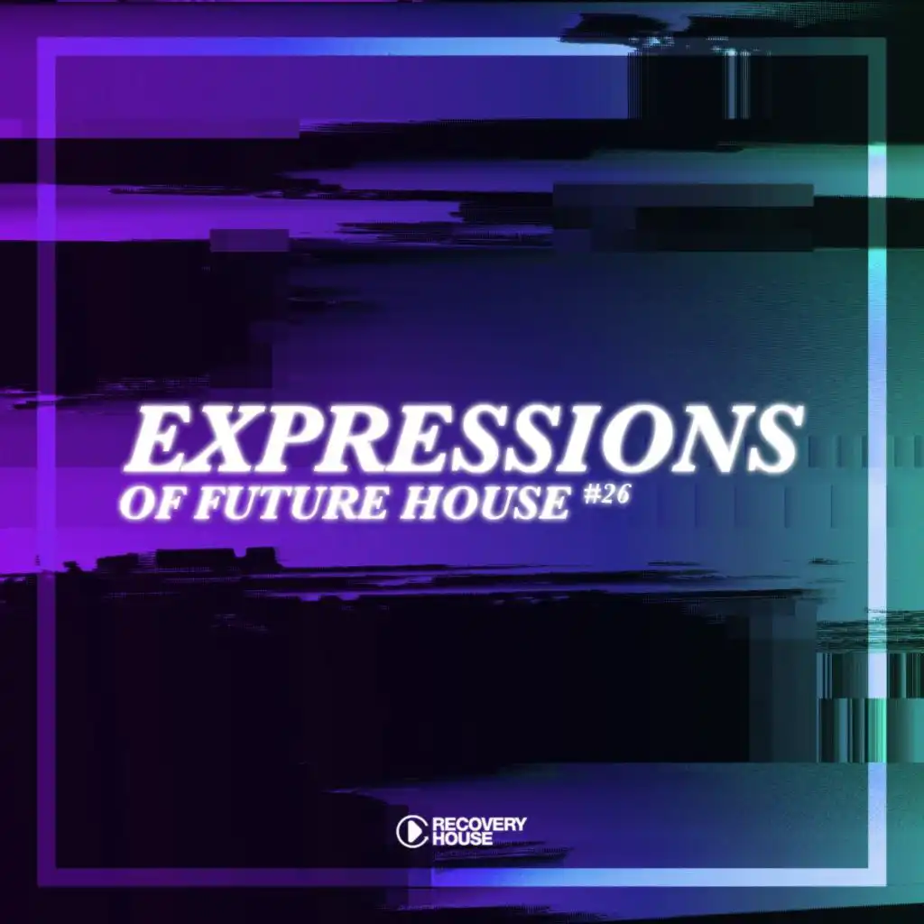 Expressions of Future House, Vol. 26
