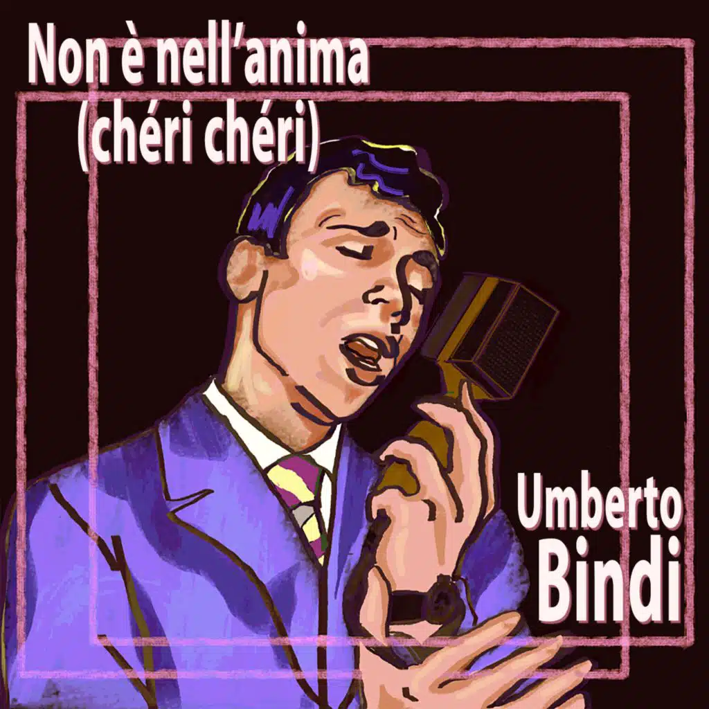 Non è nell'anima (chéri chéri)