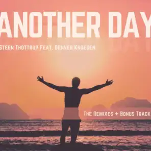 Another Day (S.T & A.P's Feet in the Sand Remix) [feat. Denver Knoesen]