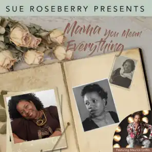 Mama You Mean Everything (feat. Maurice Griffin)