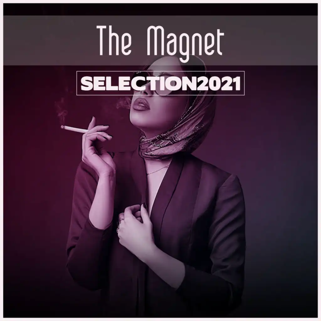 The Magnet Selection 2021