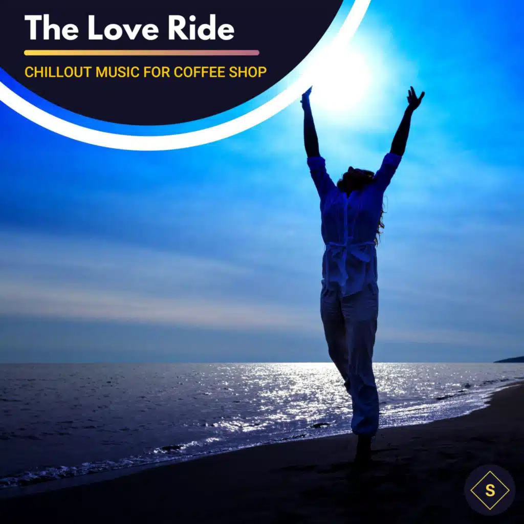 The Love Ride - Chillout Music For Coffee Shop